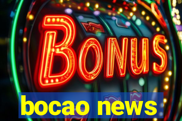 bocao news